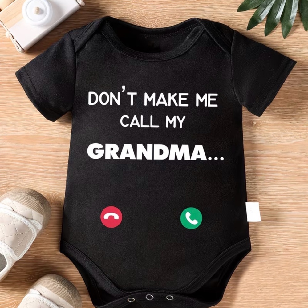 Baby Infant Black Onesie with Fun Text Don’t Make Me Call Grandma